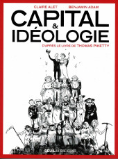Capital & idéologie - Capital & idéologie d'après le livre de Thomas Piketty