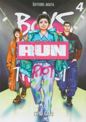 Boys Run The Riot -4- Tome 4