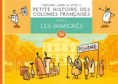 Petite histoire des colonies françaises -5a2022- Les immigrés