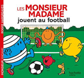 Les monsieur Madame (Hargreaves) -4- Les Monsieur Madame jouent au football