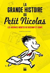 Le petit Nicolas -HS11- La grande histoire du Petit Nicolas - Les archives inédites de Goscinny et Sempé