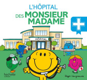 Les monsieur Madame (Hargreaves) -63- L'hôpital des Monsieur Madame