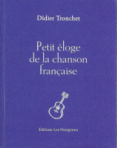 (AUT) Tronchet - Petit éloge de la chanson française