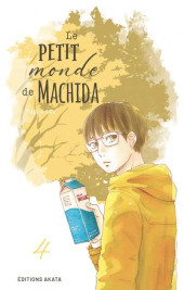 Le petit monde de Machida -4- Tome 4