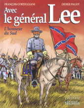Avec le général Lee - L'honneur du Sud