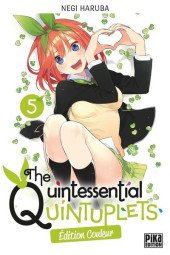 The quintessential Quintuplets (Edition Couleur) -5- Tome 5