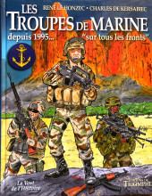 Histoire des troupes de marine -4- Sur Tous Les Fronts
