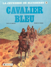 Blueberry (La Jeunesse de) -3b1984/01- Cavalier bleu