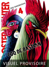 Coq de baston - Rooster Fighter -4- Tome 4