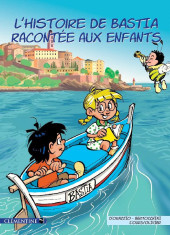 L'histoire de Bastia racontée aux enfants - L'Histoire de Bastia racontée aux enfants