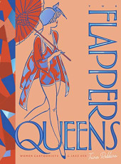 (DOC) Encyclopédies diverses (en anglais) - The Flapper Queens: Women Cartoonists of the Jazz Age