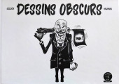(AUT) Gilson, Bruno - Dessins obscurs