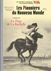 Les grands Classiques de la BD historique Vécu - La Collection -72- Les pionniers du nouveau monde - Tome XI : Le piège de La Rochelle