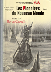 Les grands Classiques de la BD historique Vécu - La Collection -76- Les pionniers du nouveau monde - Tome XIV : Bayou Chaouïs