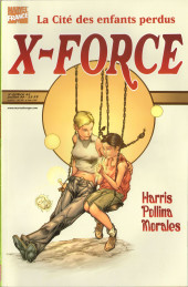 X-Force -45- La cité des enfants perdus