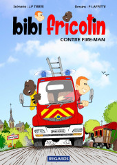 Bibi Fricotin (Regards) -2a2022- Bibi Fricotin contre fire-Man