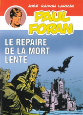 Paul Foran -10- Le repaire de la mort lente