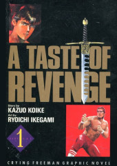 Crying Freeman: A Taste of Revenge -1- Volume 1