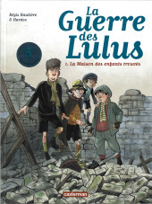 La guerre des Lulus -1c2023- La maison des enfants trouvés