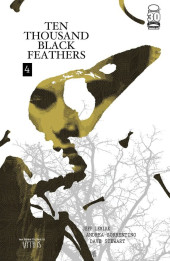 The bone Orchard Mythos - Ten Thousand Black Feathers -4- Issue #4