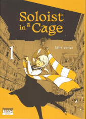Soloist in a Cage -1- Tome 1