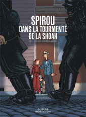 Spirou et Fantasio par... (Une aventure de) / Le Spirou de... -HS5- Spirou dans la tourmente de la shoah