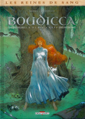 Les reines de sang - Boudicca, la furie celte -1- Volume 1