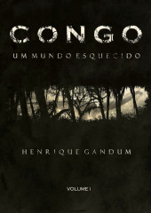 Congo -1- Congo, um mundo esquecido