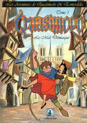Les aventures de Quasimodo & Esmeralda -1- Le mal démasqué