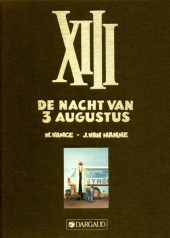 XIII (en néerlandais) -7TL- De nacht van 3 augustus