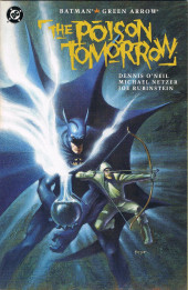 Batman (One shots - Graphic novels) -OS- Batman/Green Arrow: The Poison Tomorrow