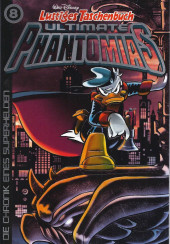 Lustiges Taschenbuch Ultimate Phantomias -8- Die Chronik eines Superhelden