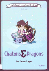 Chatons & Dragons -2- Les Fleurs-Dragons