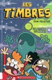 Les timbrés -6- Le mystère du marais