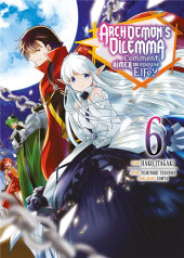 Archdemon's Dilemma -6- Tome 6