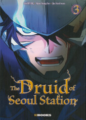 The druid of Seoul Station -3- Tome 3