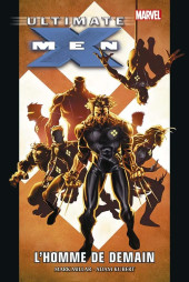 Ultimate X-Men (Omnibus) -1- L'homme de demain