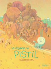 Le voyage de Pistil - Le Voyage de Pistil