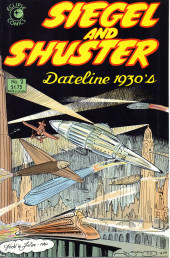 Siegel and Shuster: Dateline 1930's (1984) -2- Issue # 2