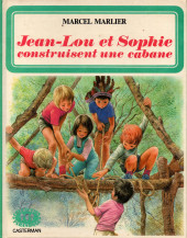 Jean-Lou et Sophie -8- Jean-Lou et Sophie construisent une cabane