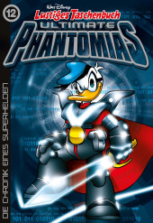 Lustiges Taschenbuch Ultimate Phantomias -12- Die Chronik eines Superhelden