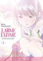 Larme ultime -INT01- Tome 1