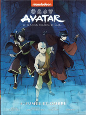 Avatar, le dernier maître de l'air (Hachette) -4- Fumée et ombre