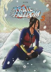 Trail Freedom -3- Tome 3