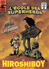 Atomic Comics -1- L'école des superhéros avec Gronan le chti barbare et Hiroshiboy le surmioche atomique