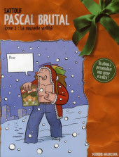 Pascal Brutal -1ES- La nouvelle virilité