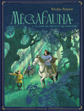 Mégafauna -2- Le Livre des délices et des infortunes