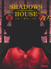 Shadows House -10- Tome 10