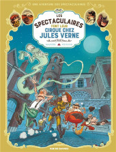 Spectaculaires (Une aventure des) -6- Les Spectaculaires font leur cirque chez Jules Verne