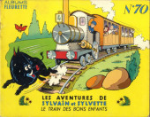 Sylvain et Sylvette (albums Fleurette) -70- Le train des bons enfants